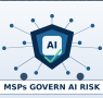 MSPs Are Becoming the Governance Layer for Business AI